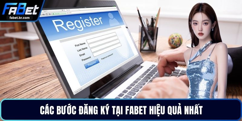 Các bước đăng ký tại FABET hiệu quả nhất