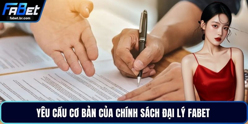 Yêu cầu cơ bản của chính sách đại lý FABET